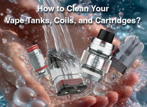 how to clean your vape tanks, coils, and cartridges