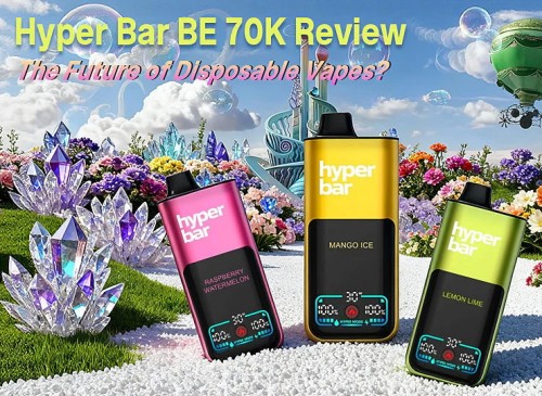 hyper bar be 70k review: the future of disposable vapes
