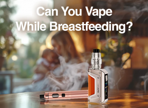can you vape while breastfeeding