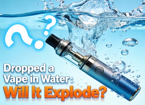 dropped a vape in water: will it explode