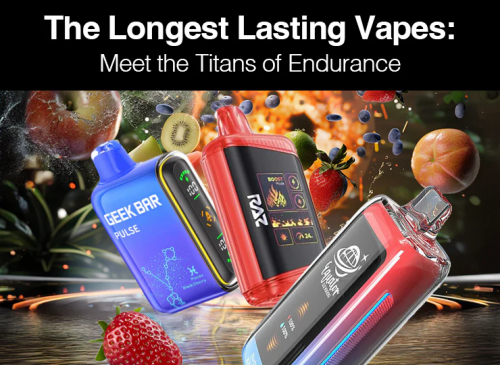 the longest lasting vapes meet the titans of endurance