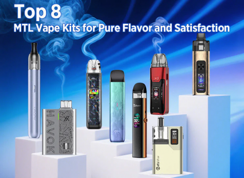 top 8 mtl vape kits for pure flavor and satisfaction