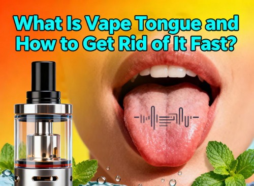 what is vape tongue and how to get rid of it fast