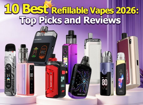 10 best refillable vapes 2026: top picks and reviews