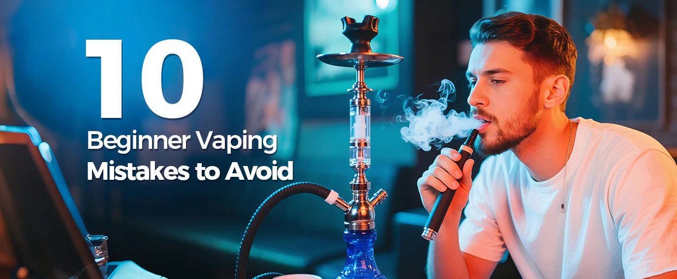 beginner vaping mistakes