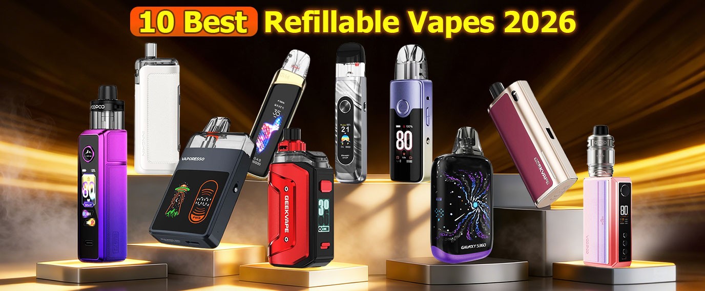 best refillable vape 2026 best refillable vape 2026