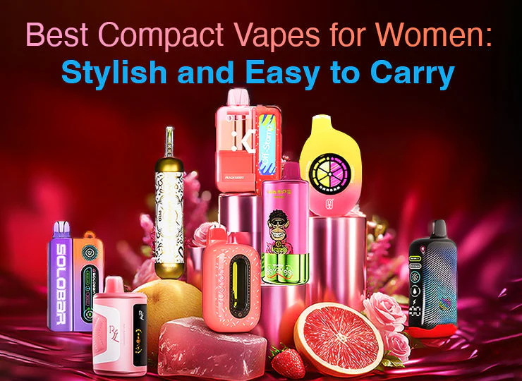 Best Compact Vapes for Women: Stylish and Easy to Carry | Morevaping