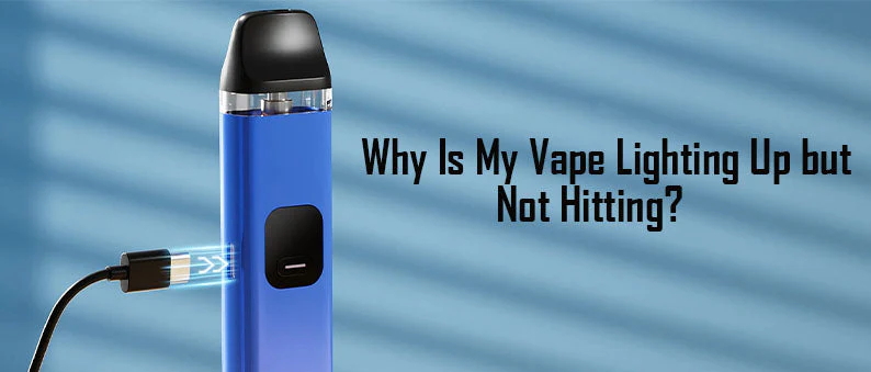 why is my vape lighting up but not hitting